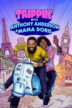 Trippin' with Anthony Anderson and Mama Doris-123movies