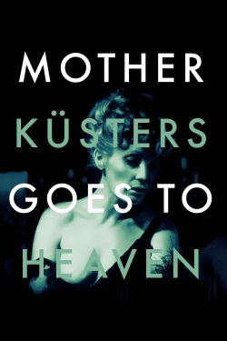 Mother Küsters Goes to Heaven-123movies