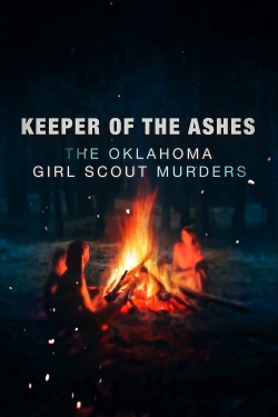 Keeper of the Ashes: The Oklahoma Girl Scout Murders-123movies