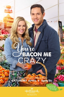 You're Bacon Me Crazy-123movies