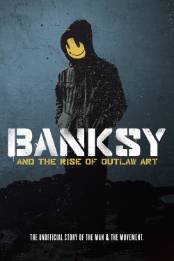 Banksy and the Rise of Outlaw Art-123movies