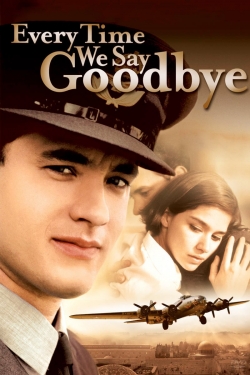 Every Time We Say Goodbye-123movies