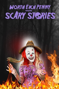 Worth Each Penny Presents Scary Stories-123movies