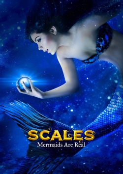 Scales: Mermaids Are Real-123movies