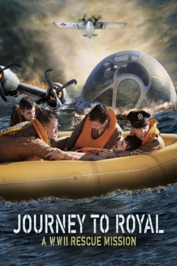 Journey to Royal: A WWII Rescue Mission-123movies