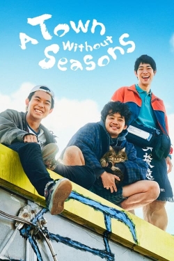 A Town Without Seasons-123movies