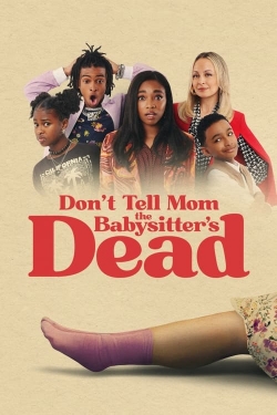 Don't Tell Mom the Babysitter's Dead-123movies