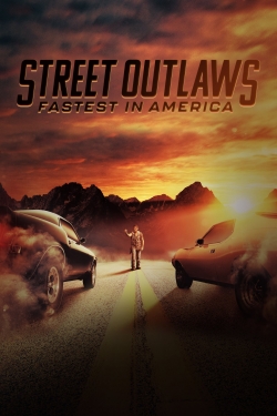 Street Outlaws: Fastest In America-123movies