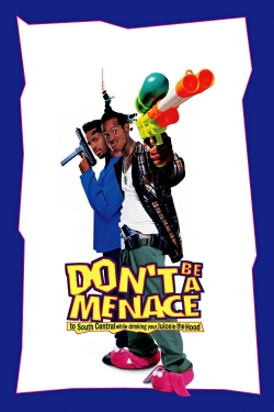 Don't Be a Menace to South Central While Drinking Your Juice in the Hood-123movies