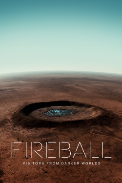 Fireball: Visitors From Darker Worlds-123movies