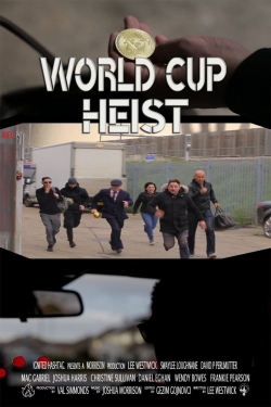 World Cup Heist-123movies