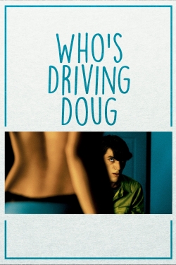 Who's Driving Doug-123movies