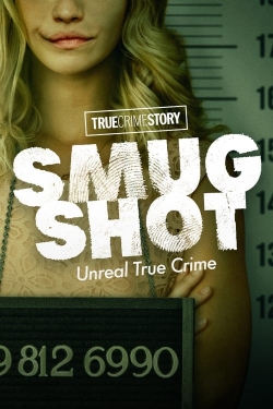 True Crime Story: Smugshot-123movies