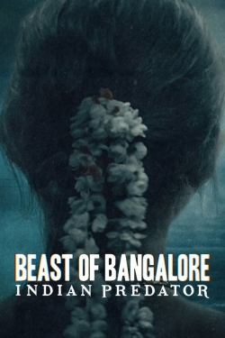 Beast of Bangalore: Indian Predator-123movies