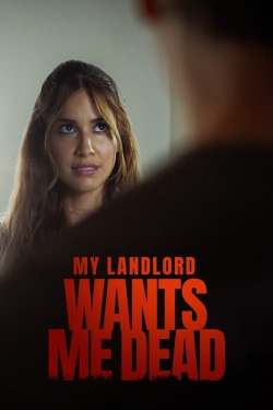 My Landlord Wants Me Dead-123movies