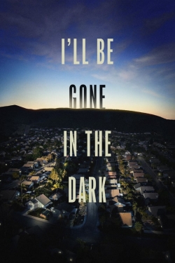 I'll Be Gone in the Dark-123movies