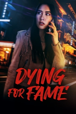 Dying for Fame-123movies