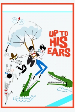 Up to His Ears-123movies