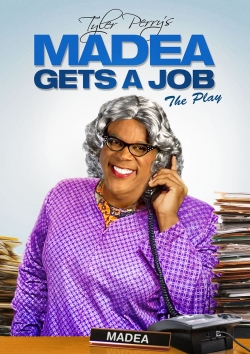 Tyler Perry's Madea Gets A Job - The Play-123movies