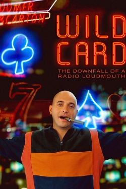 Wild Card: The Downfall of a Radio Loudmouth-123movies