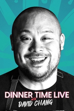 Dinner Time Live with David Chang-123movies