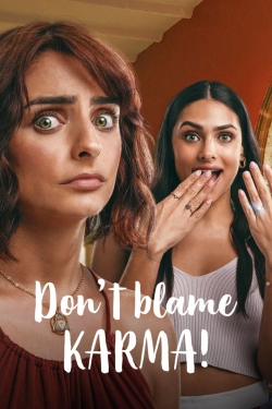 Don't Blame Karma!-123movies