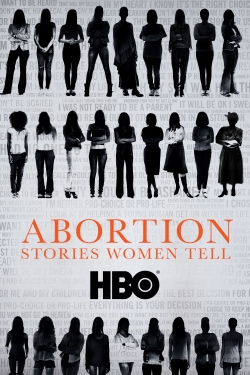 Abortion: Stories Women Tell-123movies