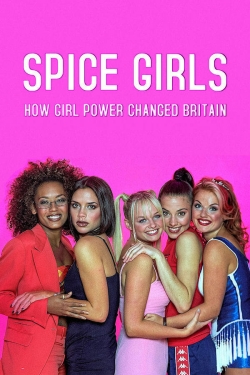 Spice Girls: How Girl Power Changed Britain-123movies