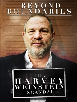 Beyond Boundaries: The Harvey Weinstein Scandal-123movies