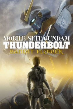 Mobile Suit Gundam Thunderbolt: Bandit Flower-123movies