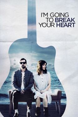 I'm Going to Break Your Heart-123movies