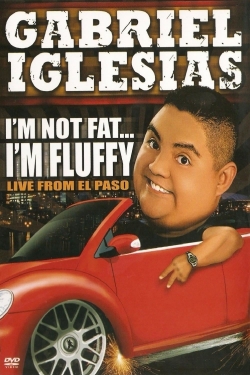 Gabriel Iglesias: I'm Not Fat... I'm Fluffy-123movies