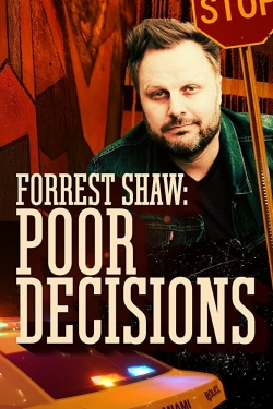 Forrest Shaw: Poor Decisions-123movies