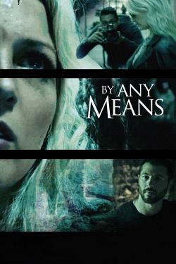 By Any Means-123movies