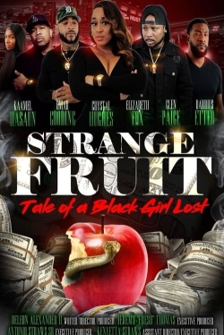 Strange Fruit: Tale Of A Black Girl Lost-123movies