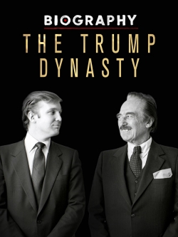Biography: The Trump Dynasty-123movies