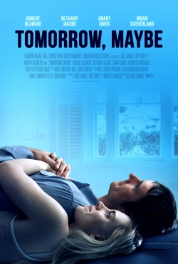 Tomorrow, Maybe-123movies