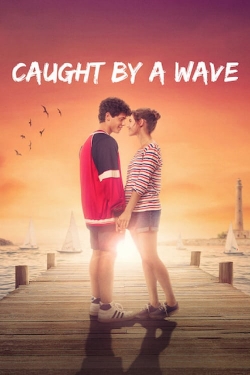 Caught by a Wave-123movies