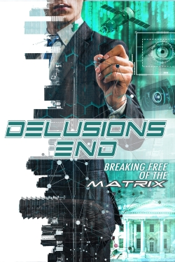 Delusions End: Breaking Free of the Matrix-123movies