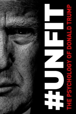 #UNFIT: The Psychology of Donald Trump-123movies