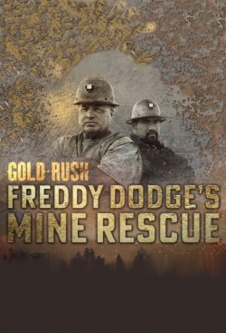 Gold Rush: Freddy Dodge's Mine Rescue-123movies