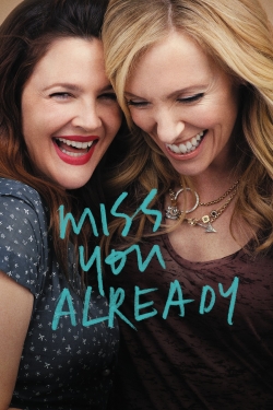 Miss You Already-123movies