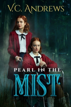 V.C. Andrews' Pearl in the Mist-123movies