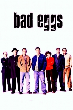 Bad Eggs-123movies