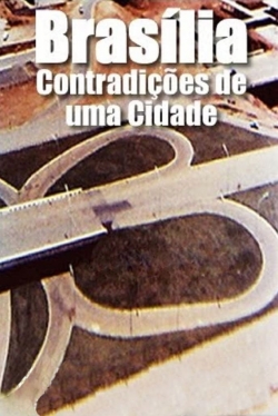 Brasilia, Contradictions of a New City-123movies