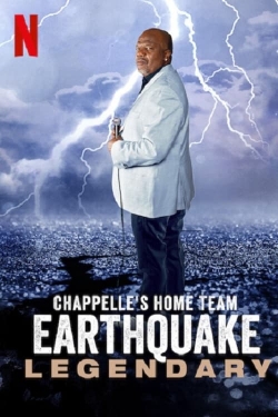 Chappelle's Home Team - Earthquake: Legendary-123movies
