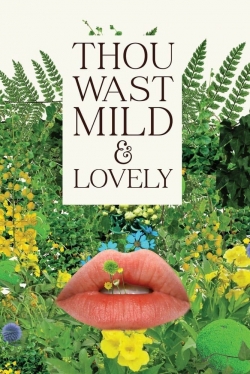 Thou Wast Mild and Lovely-123movies