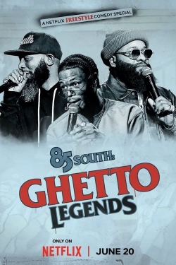 85 South: Ghetto Legends-123movies