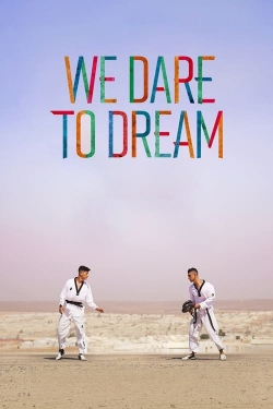 We Dare to Dream-123movies