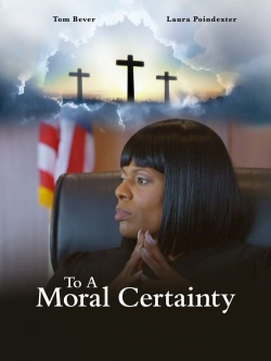 To A Moral Certainty-123movies
